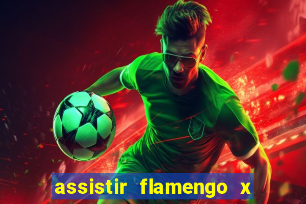 assistir flamengo x fortaleza futemax